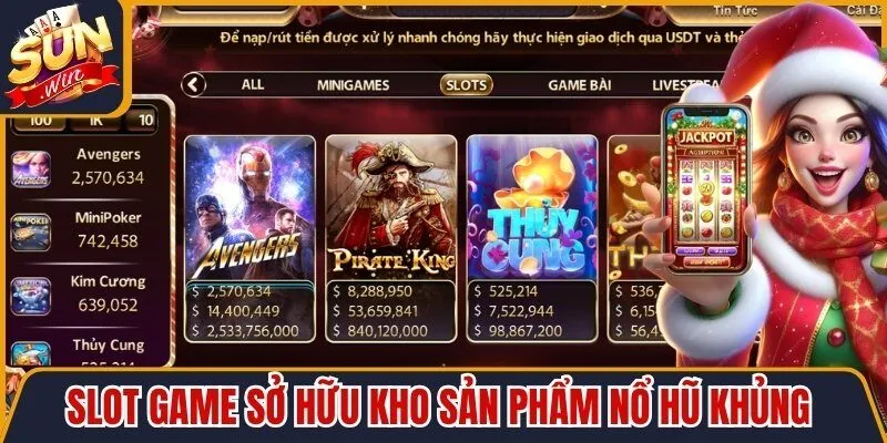 Slot game sở hữu kho sản phẩm nổ hũ khủng 